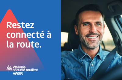 Nouvelle campagne de l’Agence wallonne pour la Sécurité routière : Restez connecté à la route !